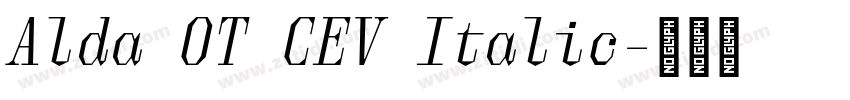 Alda OT CEV Italic字体转换